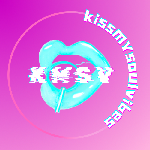 kissmysoulvibes